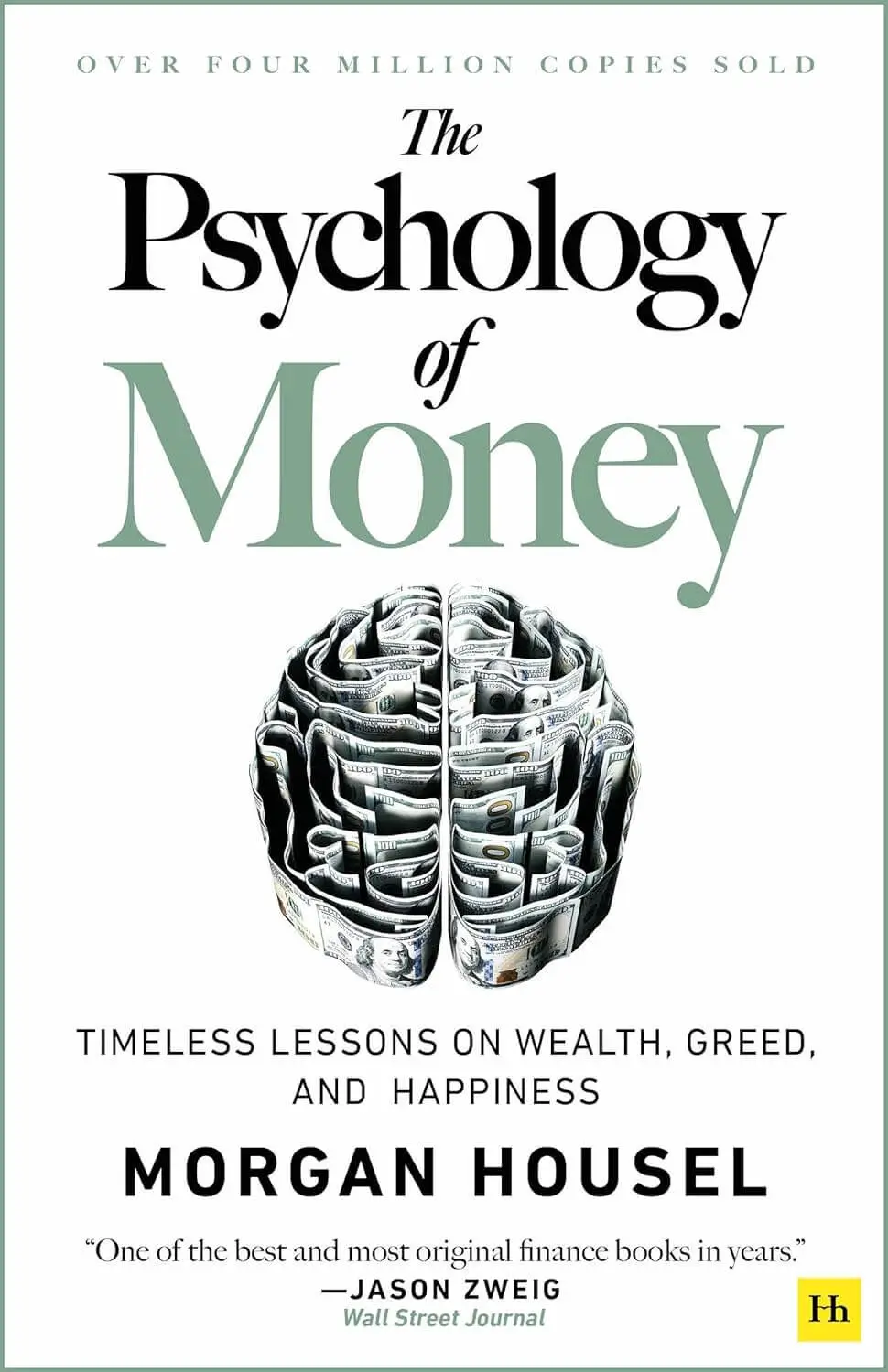 Book cover of "the psychology of money" by morgan housel, featuring a large brain made of twisted dollar bills, with quotes and accolades above and below.